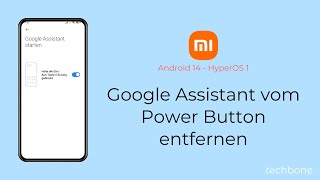 Google Assistant vom Power Button entfernen  Xiaomi Android 14  HyperOS 1 [upl. by Conny218]