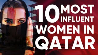 Top 10 Most Influential Women In QATAR  2022 [upl. by Martineau]