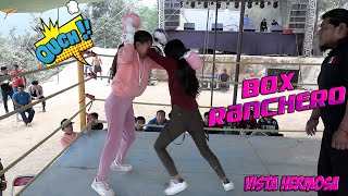 Box Ranchero en Vista Hermosa Tepantlali Mixe Oaxaca Melani VS Elvia fuera dientes de leche🥊🥋 [upl. by Margaretta]