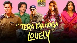 Tera Kya Hoga Lovely 2024 Hindi Movie HD  Official Full Movie  Randeep Hooda Ileana D’cruz [upl. by Eedya]