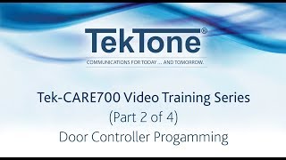 TekCARE700 Door Controller Programming [upl. by Noryb513]