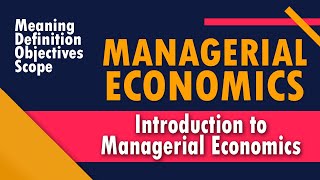 MANAGERIAL ECONOMICS AN INTRODUCTION  MANAGERIAL ECONOMICS MALAYALAM KANNUR UNIVERSITY  BCOMBBA [upl. by Simonetta83]