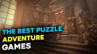 The best puzzle adventure games TOP 10 puzzles for PC [upl. by Calva]