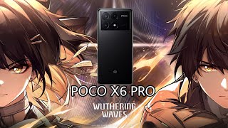 poco x6 pro wuthering waves ✅ [upl. by Yessac29]