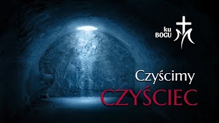 Modlitwa za dusze czyśćcowe i odpust za zmarłych CZYŚCIMY CZYŚCIEC 2011 Środa Biblia Audio [upl. by Ikram]