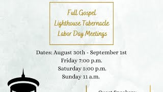 Labor Day meetings Full Gospel Lighthouse Tabernacle [upl. by Kramal]