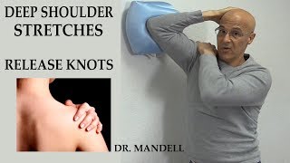 Deep Shoulder Stretches to Release Knots amp Adhesions  Dr Alan Mandell DC [upl. by Annawt186]