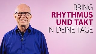 Robert Betz  Bring Rhythmus und Takt in deine Tage [upl. by Angle765]