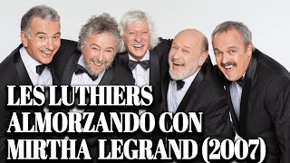 Les Luthiers  Almorzando con Mirtha Legrand 2007 [upl. by Uyekawa923]