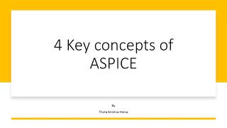 4 Key Concepts of ASPICE [upl. by Estes]