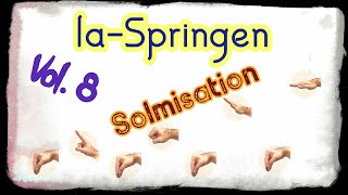 Solmisation Vol 8 – laSpringen [upl. by Ennairrac456]