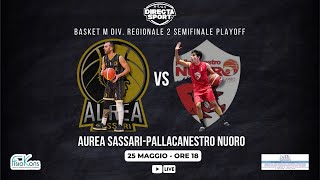 Basket Maschile Div Regionale 2 Semifinale Playoff  Aurea SassariPallacanestro Nuoro 7853 [upl. by Anilas]