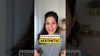 How to pronounce AESTHETIC [upl. by Francklin503]