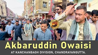 Akbaruddin Owaisi alongside Noor Owaisi campaigned for Barrister Asaduddin Owaisi in Lalitabagh [upl. by Nnod]