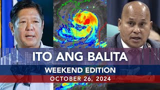 UNTV Ito Ang Balita Weekend Edition  October 26 2024 [upl. by Yelsehc991]