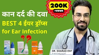 BEST 4 Ear Drops for Ear Infection in India  कान दर्द की दवा  Ear Drops for Pain Hindi [upl. by Rehctelf318]