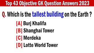 Top 43 Objective GK Question Answers 2024  General Knowledge Questions and Answers GK Quiz [upl. by Moises]