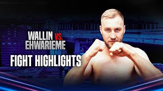 FIGHT HIGHLIGHTS  Otto Wallin vs Onoriode Ehwarieme [upl. by Yaron]