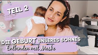 Geburtsbericht Ambulante Geburt mit Gestationsdiabetes  Entbinden mit Maske TEIL 2 [upl. by Onairelav]