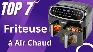 Top 7  Meilleure Friteuse à Air Chaud [upl. by Sosna]