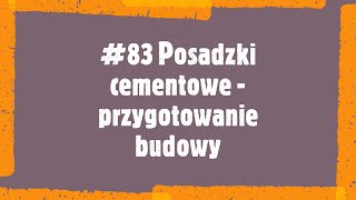 83 Posadzki cementowe  przygotowanie budowy [upl. by Ewnihc247]