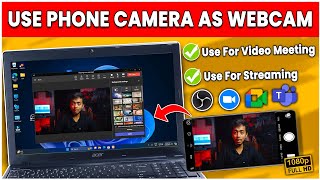 How to Use Phone Camera As HD Webcam 2024🤯Mobile Camera As Webcam for Video Meeting amp Streaming💻🖥️ [upl. by Nilat139]