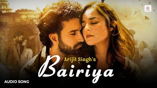 Arijit Singh  Bairiya  Full Audio Song  Gurfateh  Angira  Navjit B  Goldie Sohel [upl. by Bang]