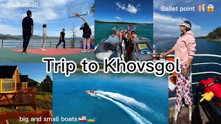 📍TRIP TO KHOVSGOL  first Sukhbaatar boat trip 🚢amp Bulgan  Erdenet 🤩 [upl. by Hobard]