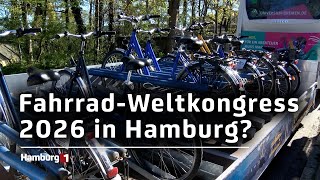 Hamburg bewirbt sich für FahrradWeltkongress 2026 [upl. by Eiramit]