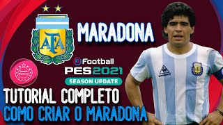 TUTORIAL COMPLETO  COMO CRIAR O MARADONA NO PES 2021  FACE amp STATS  LEONARDO GAMES [upl. by Pontias986]