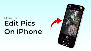 How To Edit Pics in iPhone iOS 18 [upl. by Agate]