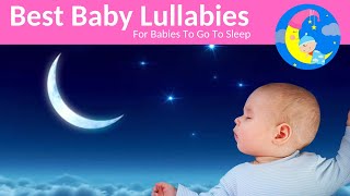 ❤️ Baby Songs and Bedtime Sleep Music ❤️ Lullaby For Babies To Go To Sleep [upl. by June]