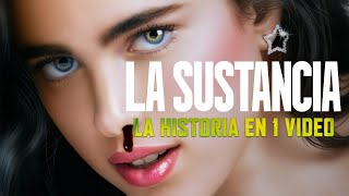 LA SUSTANCIA La Historia en 1 Video [upl. by Ludmilla937]