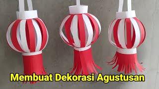 Membuat Lampion Merah Putih  Dekorasi Agustusan [upl. by Eisned]