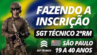 COMO FAZER INSCRIÇÃO PARA SGT TÉCNICO TEMPORÁRIO DO EXÉRCITO 2RM SÃO PAULO [upl. by Auehsoj949]