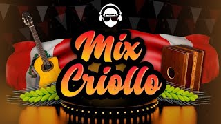 Mix Criollo 🇵🇪  Los Mejores Clásicos de la Música Peruana 🎶 [upl. by Gilson997]