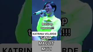 Katrina Velarde  Sana Maulit Muli I Mahirap tapatan [upl. by Deth]