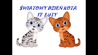 17 luty  Światowy dzień Kota  Sara projekt  odc 27 dzieńkota [upl. by Pahl372]