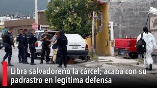 Libra salvadoreño la cárcel acaba con su padrastro en legítima defensa [upl. by Noned355]