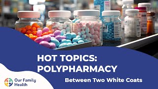 Hot Topics  Polypharm [upl. by Noemi]