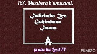 Indirimbo zo GuhimbazImana 167 Mwabera bumwami [upl. by Luhey523]