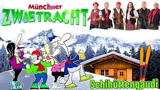 MÜNCHNER ZWIETRACHT  Schihüttengaudi [upl. by Chris]