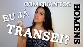 5inco Minutos  COM QUANTOS HOMENS JÁ TRANSEI [upl. by Laehcor]