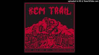 Kem Trail  Acht Cola Acht Bit  Sachbeschädigung  05 8C8B [upl. by Aluin]