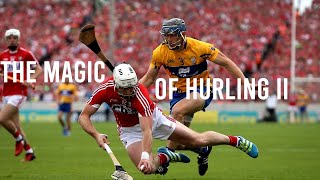 The Magic of Hurling II HD [upl. by Eitisahc]