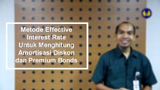 Metode Effective Interest Rate Untuk Menghitung Amortisasi Diskon dan Premium Bonds [upl. by Anemix]