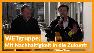 WETgruppe Mit Nachhaltigkeit in die Zukunft [upl. by Eelnodnarb]