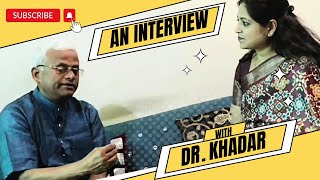 Dr KHADAR’s First Interview After Being Awarded With Padma Shree drkhadarvali siridhanya millet [upl. by Dabney]