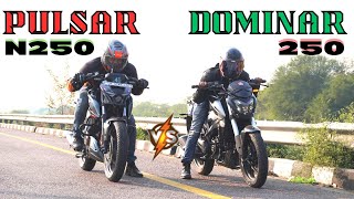 Dominar 250 vs Pulsar N250 Drag Race 🔥🔥 [upl. by Jillene]