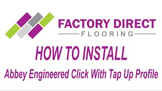 How To Install Abbey Engineered Flooring Tap Together Profile [upl. by Eart225]